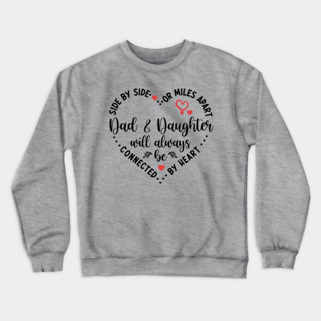 dad and daughter Crewneck Sweatshirt by Red Bayou